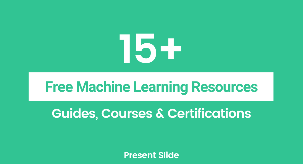 Free Machine Learning Courses & Certifications(1)