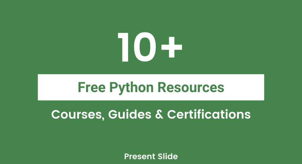 Free Python Courses, Tutorials & Certifications [2024] - Present Slide