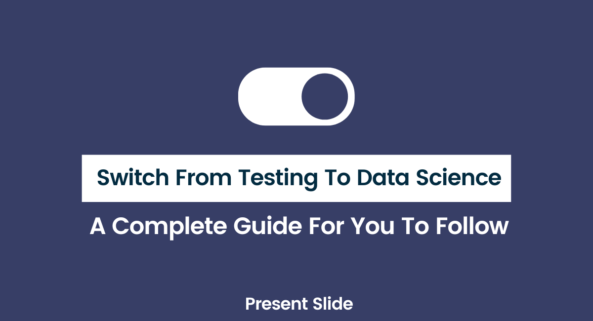 Switch from testing to data science