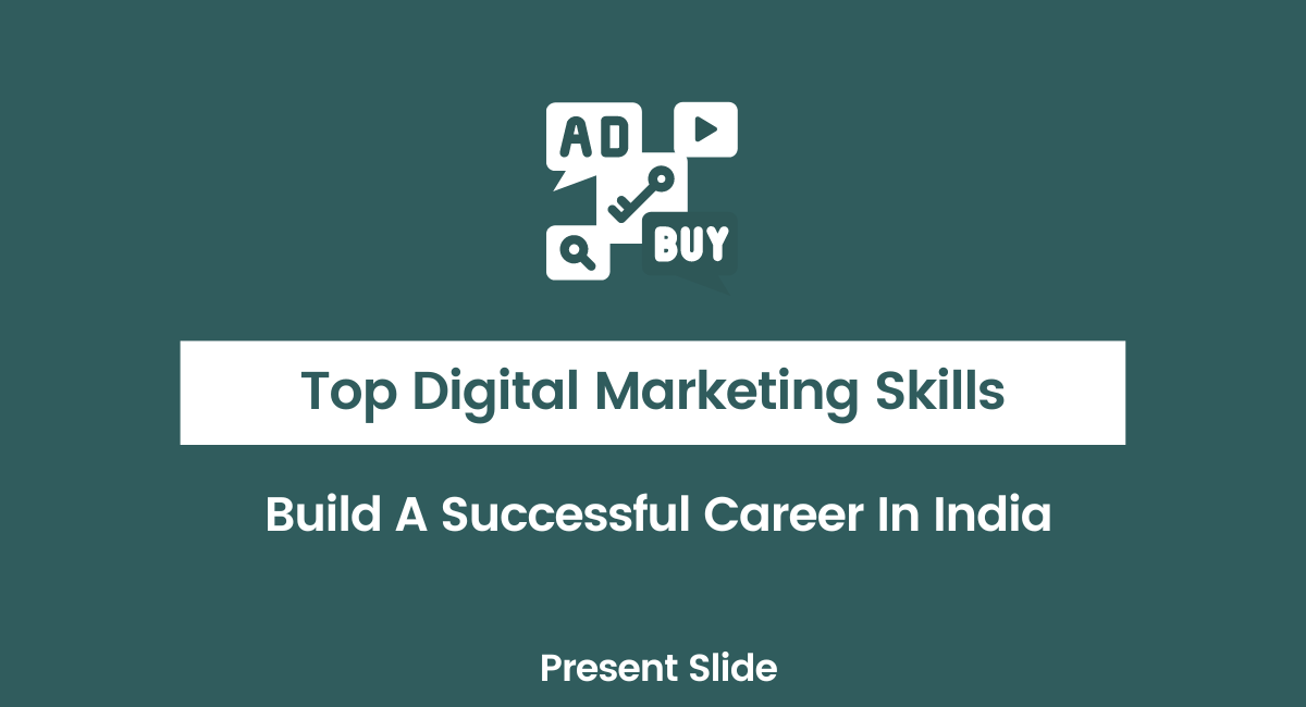 Digital Marketing Skills For A Successful Career In India