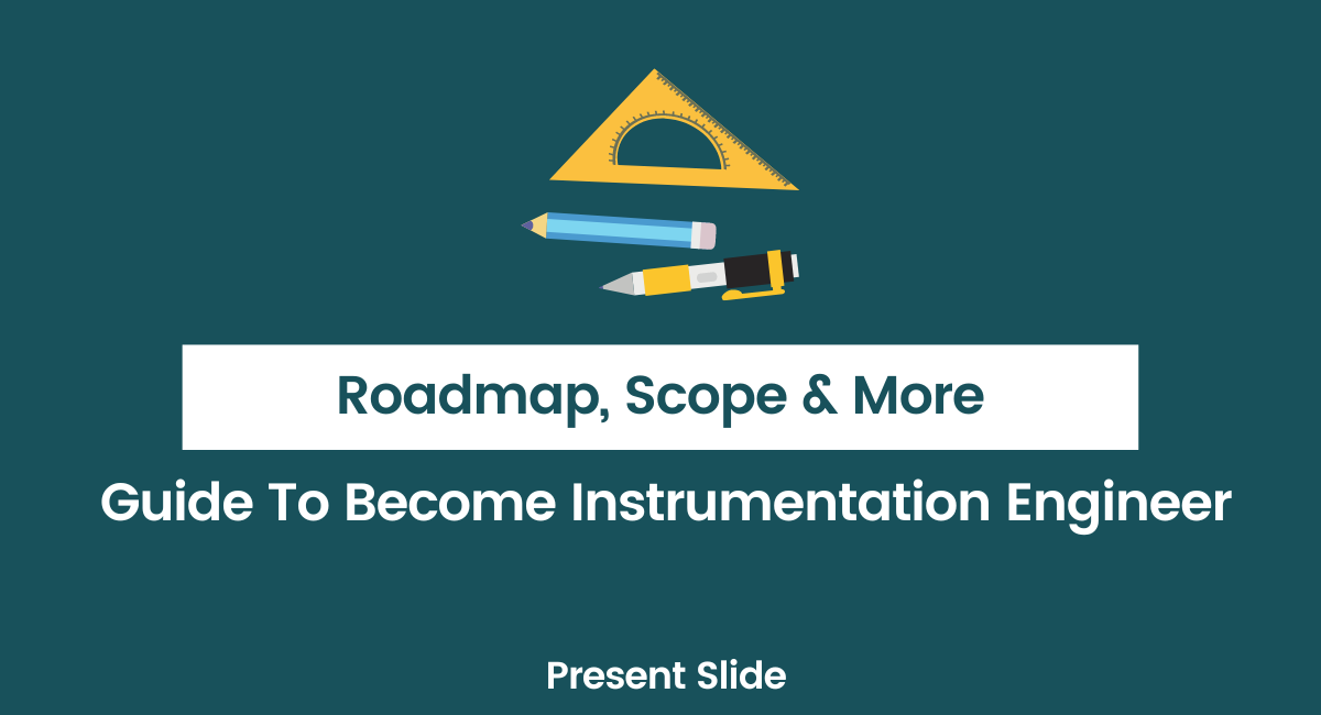 Guide To Become Instrumentation Engineer