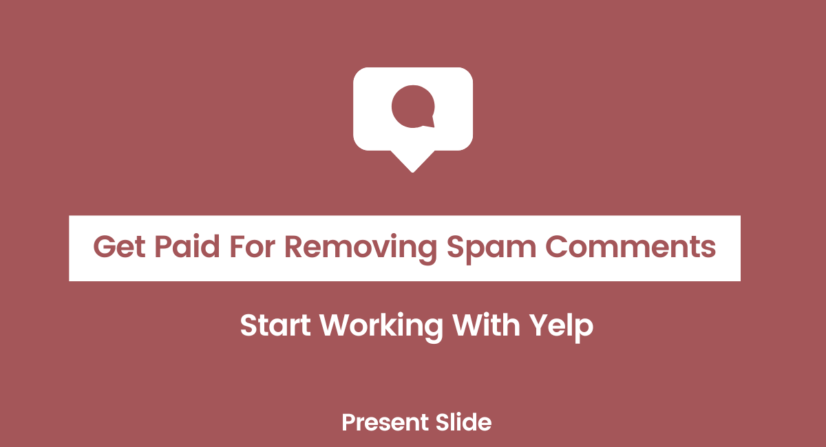 Get Paid For Removing Spam Comments from Yelp